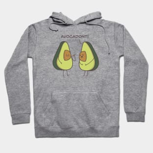 Avocadont Hoodie